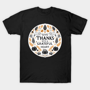 Give Thanks with a Grateful Heart T-Shirt